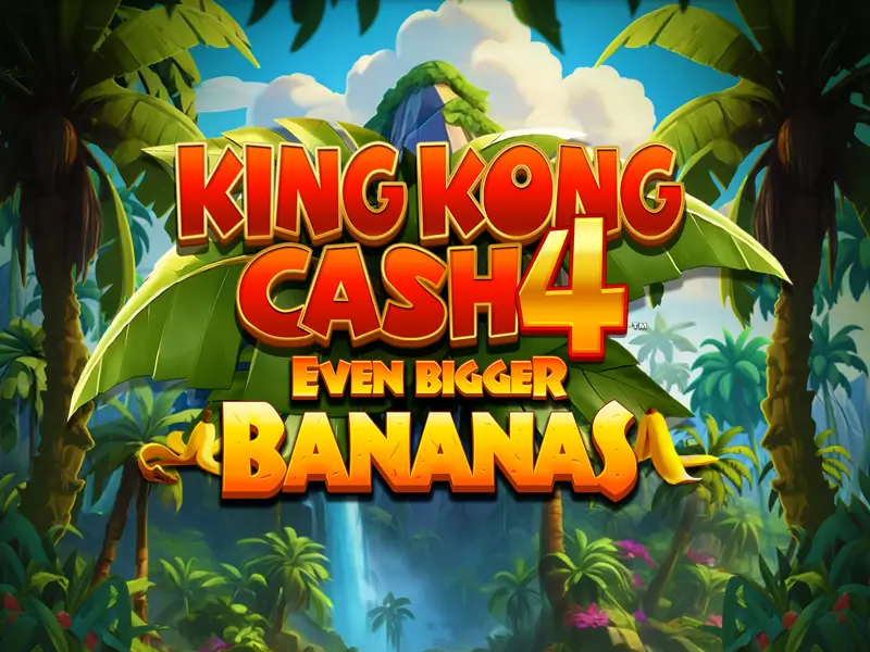576 bet King Kong Cash Even Bigger Bananas 4